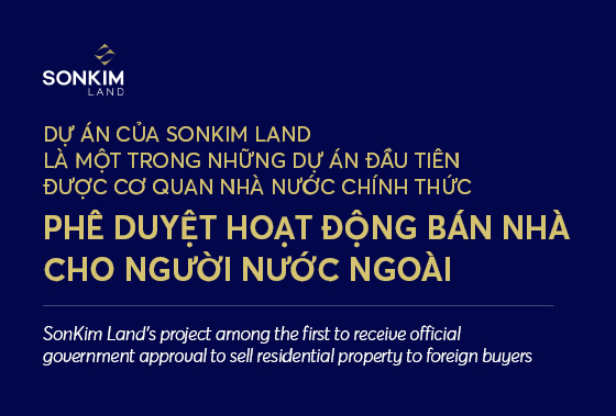 SONKIM LAND’S PROJECT AMONG THE FIRST TO RECEIVE OFFICIAL GOVERNMENT APPROVAL TO SELL RESIDENTIAL PROPERTY TO FOREIGN BUYERS